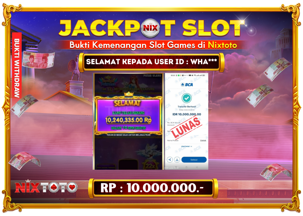 🎰 NIXTOTO JACKPOT SLOT Rp. 10.000.000 LUNAS 🎉