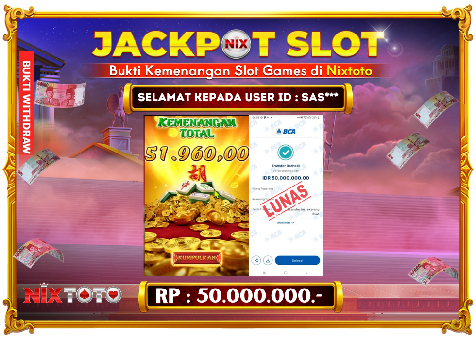 🎰 NIXTOTO JACKPOT SLOT Rp. 50.000.000 LUNAS 🎉