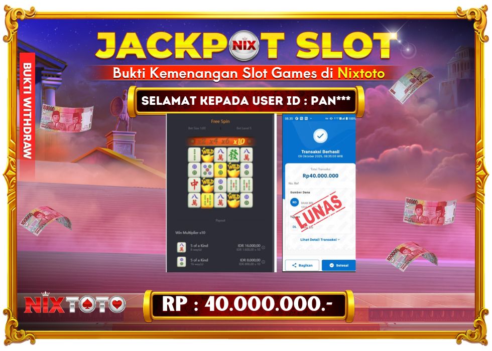 🎰 NIXTOTO JACKPOT SLOT Rp. 40.000.000 LUNAS 🎉