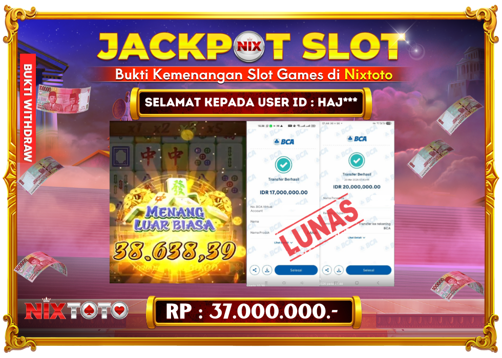 🎰 NIXTOTO JACKPOT SLOT Rp. 37.000.000 LUNAS 🎉