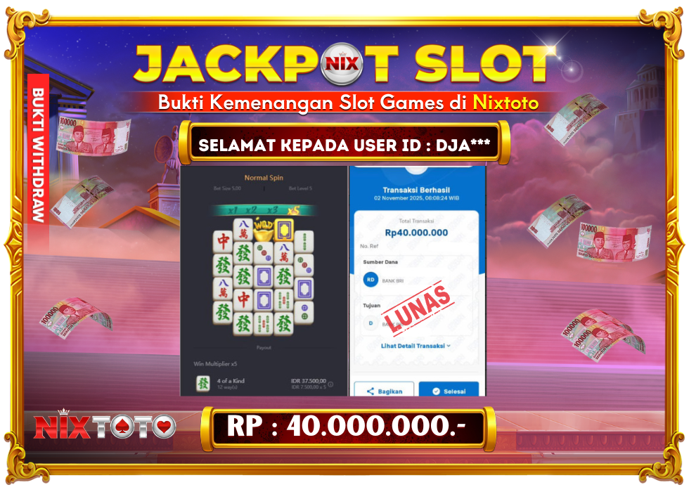 🎰 NIXTOTO JACKPOT SLOT Rp. 40.000.000 LUNAS 🎉