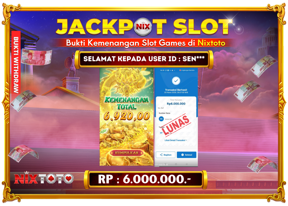 🎰 NIXTOTO JACKPOT SLOT Rp. 6.000.000 LUNAS 🎉