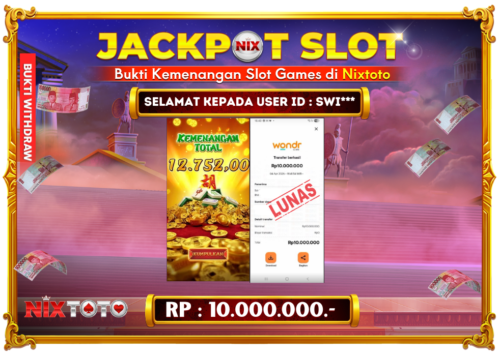 🎰 NIXTOTO JACKPOT SLOT Rp. 10.000.000 LUNAS 🎉